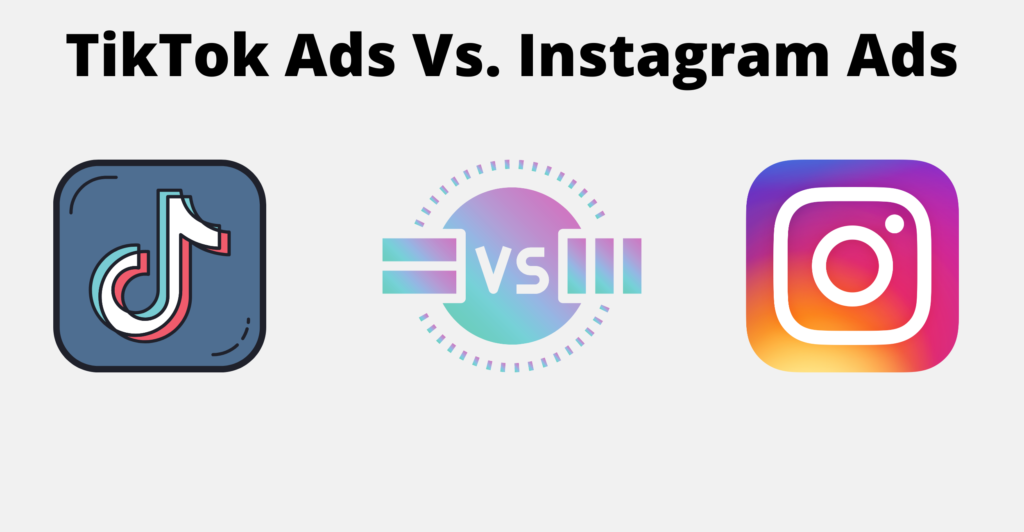 tiktok ads vs. instagram ads